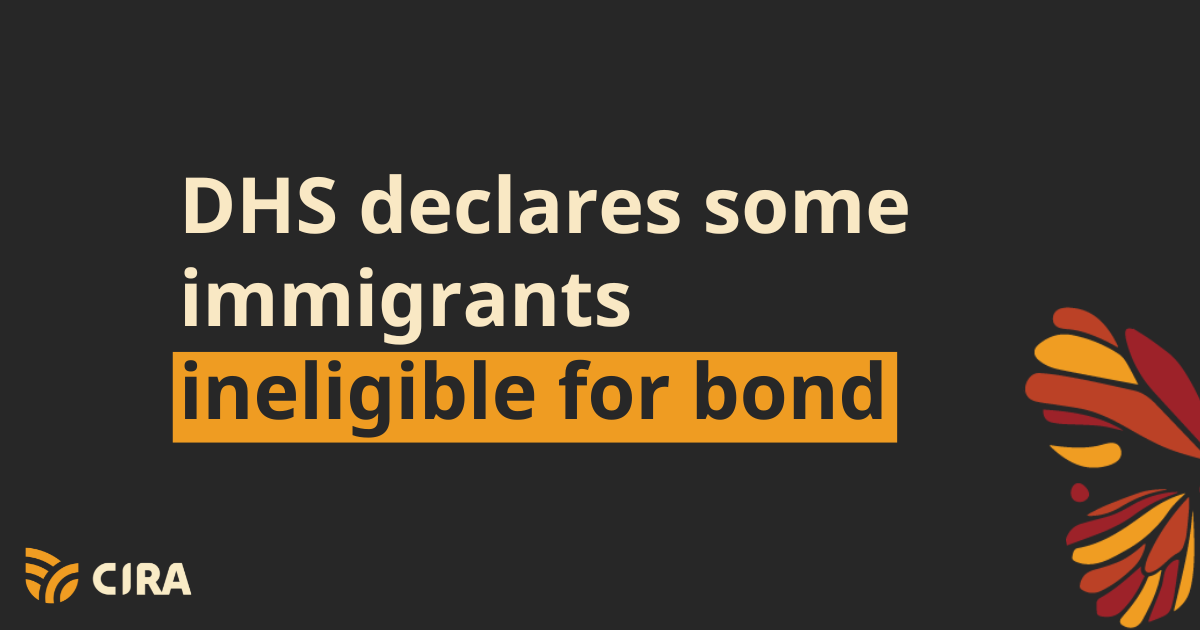 DHS declares some immigrants ineligible for bond