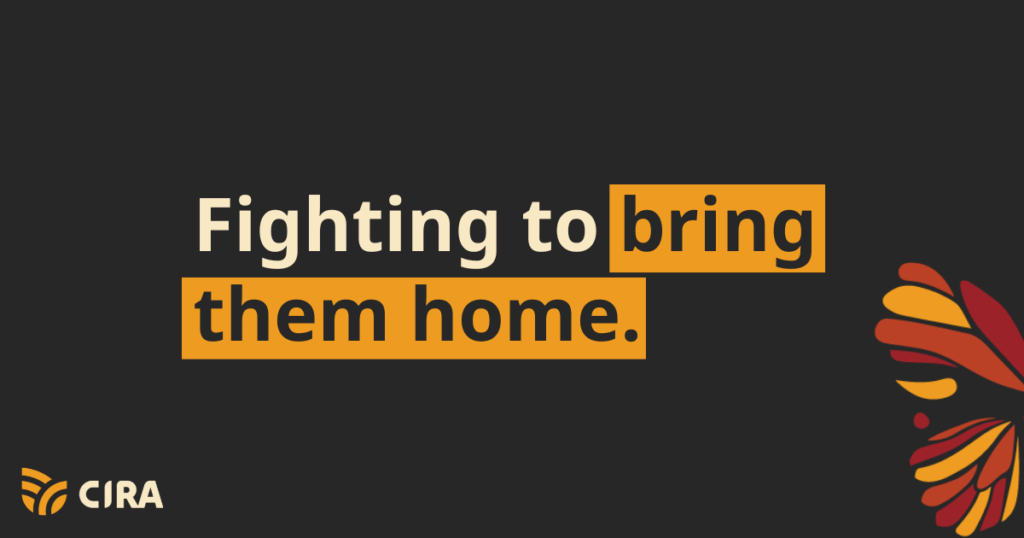 Fighting to bring them home.